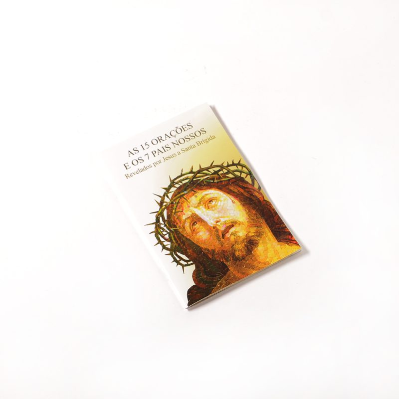 As 15 Orações e os 7 Pais – Nossos. Revelados por Jesus a Santa Brígida