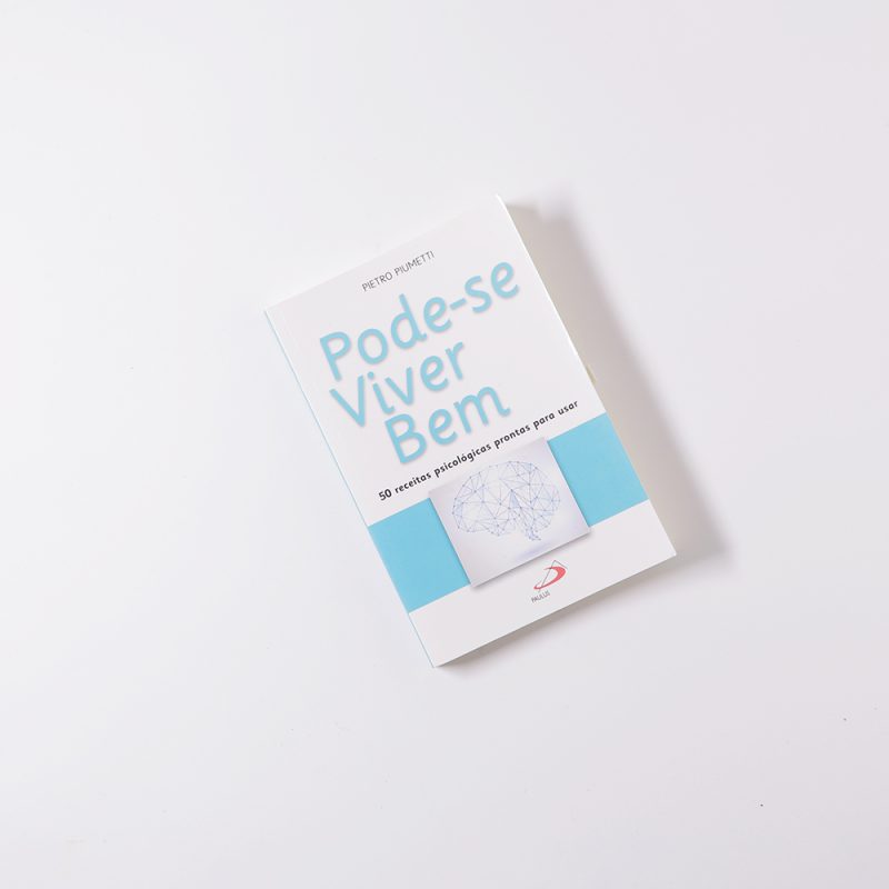 Pode-se viver bem – 50 receitas psicológicas para usar