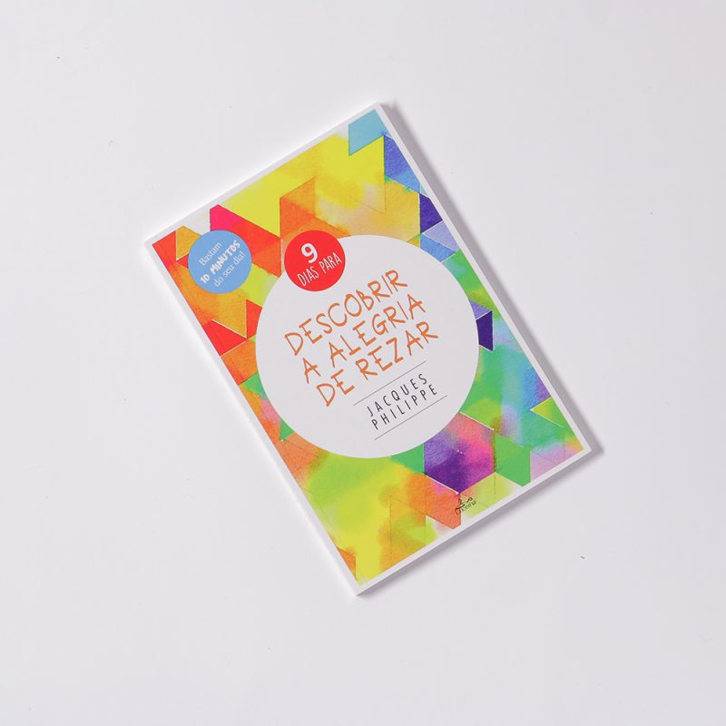 9 dias para Descobrir a Alegria de Rezar