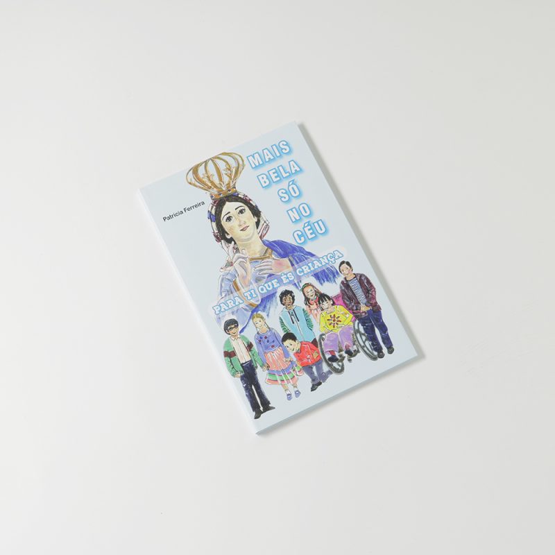 Mais Bela Só no Céu para ti que és criança